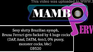 Sexy slutty Brazilian nymph, Bruna Ferrari gets fucked by 4 huge cocks (DAP, Anal, cumshot firing squad, DATM, 4on1, 0% pussy, monster cocks, bbc) OB520