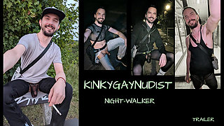 KINKYGAYNUDIST: Night-Walker (Trailer)