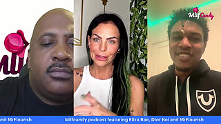 Milfcandy Podcast with Eliza Rae, Dior Boi and Mrflourish69