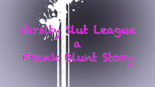 Varsity Slut League Bts