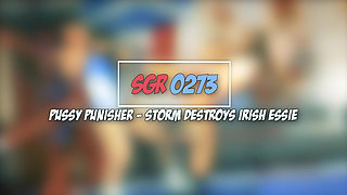 Sgr0273 Pussy Punisher - Storm Destroys Irish Essie
