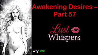 Awakening Desires - Part 57 - English Audio Story with Subtitle