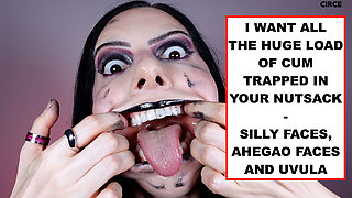 I Want All the Huge Load of Cum Trapped in Your Nutsack - Silly Faces, Ahegao Faces and Uvula (video Request)