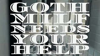 GoAskAlex - goth step-mommy asks for your help