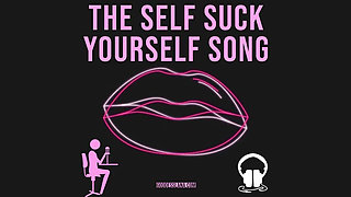 AUDIO ONLY - The self suck yourself song video