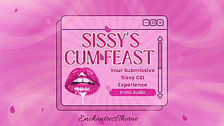 Sissy's Cum Feast: Your Submissive Sissy CEI Experience