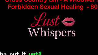 Cross Country Sin: a Widower’s Illicit Sexual Healing Part 80 - English Audio Sex Story